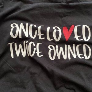 Once Loved, Twice Owned